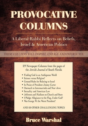 Provocative Columns A Liberal Rabbi Reflects on Beliefs, Israel & American Politics