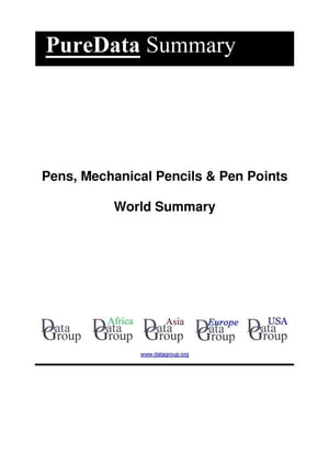 Pens, Mechanical Pencils & Pen Points World Summary Market Sector Values & Financials by Country