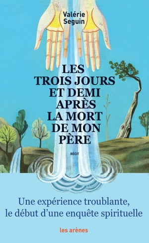 Les Trois jours et demi après la mort de mon père