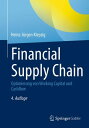 Financial Supply Chain Optimierung von Working Capital und Cashflow【電子書籍】[ Heinz...