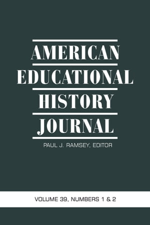American Educational History Volume 37 #1 & 2【電子書籍】