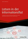 Lotsen in der Informationsflut Erfolgreiche Kommunikationsstrategien mit starken Markenbotschaftern aus dem Unternehmen【電子書籍】 Kerstin Hoffmann