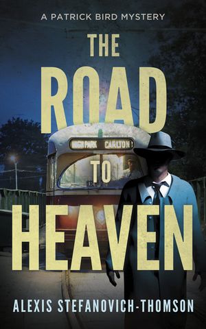 The Road to Heaven A Patrick Bird Mystery【電