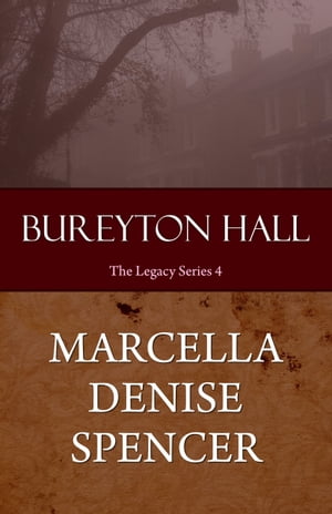 Bureyton Hall【電子書籍】[ Marcella Denise Spencer ]