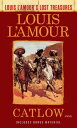 Catlow (Louis L'Amour's Lost Treasures) A Novel【電子書籍】[ Louis L'Amour ]