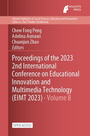 Proceedings of the 2023 2nd International Conference on Educational Innovation and Multimedia Technology (EIMT 2023)