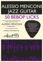 ŷKoboŻҽҥȥ㤨50 Bebop Licks Jazz guitar book with free video lessons includedŻҽҡ[ Alessio Menconi ]פβǤʤ2,670ߤˤʤޤ