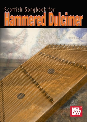 Scottish Songbook for Hammered Dulcimer