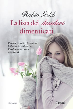 La lista dei desideri dimenticatiŻҽҡ[ Robin Gold ]