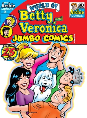 World of Betty & Veronica Digest #25
