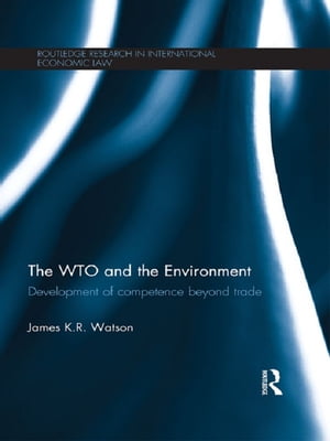 The WTO and the Environment