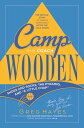 Camp With Coach Wooden Shoes and Socks, The Pyramid, and A Little Chap【電子書籍】[ Greg Hayes ]