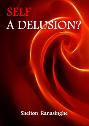 Self: A Delusion?