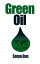 Green Oil:Clean Oil for the 21st Century?