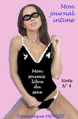 Mon soumis libre du sexe Note N° 4【電子書