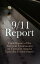 9/11 Report: Final Report of the National Commission on Terrorist Attacks Upon the United StatesŻҽҡ[ Thomas R. Eldridge ]