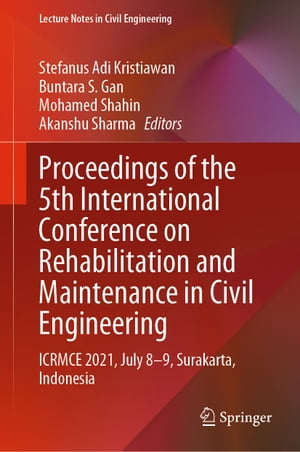 Proceedings of the 5th International Conference on Rehabilitation and Maintenance in Civil Engin..