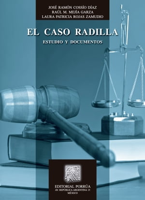 El caso Radilla: Estudio y documentos