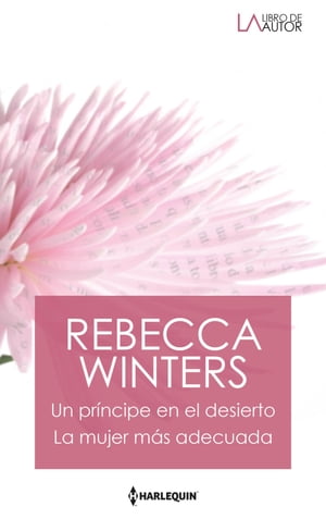 Un pr?ncipe en el desierto - La mujer m?s adecuada