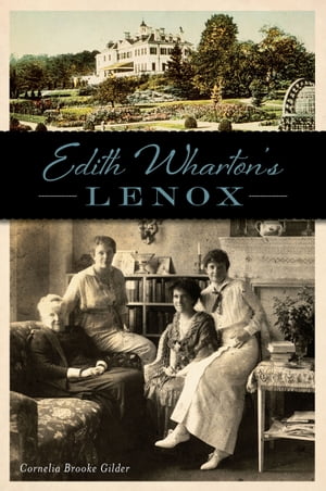 Edith Wharton's Lenox