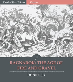 Ragnarok: The Age of Fire and Gravel (Illustrated Edition)