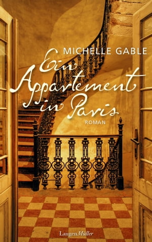 Ein Appartement in Paris Roman【電子書籍】[ Michelle Gable ]