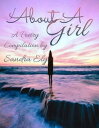 ŷKoboŻҽҥȥ㤨About A Girl: A Poetry CompilationŻҽҡ[ Sandra Ely ]פβǤʤ100ߤˤʤޤ