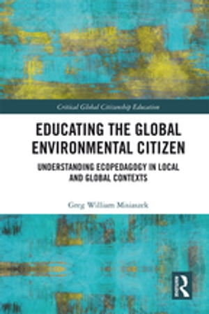 Educating the Global Environmental Citizen