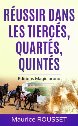 Réussir dans les tiercés, quartés, quintés