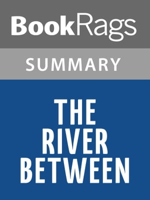 The River Between by Ngugi wa Thiong'o | Summary & Study Guide【電子書籍】[ BookRags ]