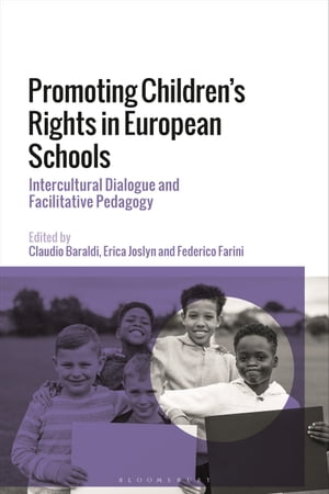 Promoting Children's Rights in European Schools Intercultural Dialogue and Facilitative Pedagogy