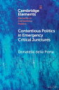 Contentious Politics in Emergency Critical Junctures Progressive Social Movements during the Pandemic