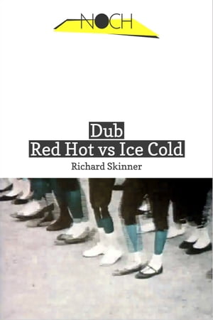 Dub: Red Hot vs Ice Cold【電子書籍】[ Richard Skinner ]