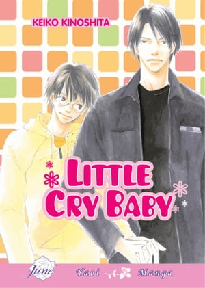 Little Cry Baby (Yaoi Manga)