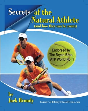 Secrets of the Natural Athlete (and how they can be yours)