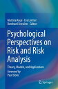 Psychological Perspectives on Risk and Risk Analysis Theory, Models, and Applica...