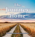 The Journey Home A companion for contemplating life's most important journey.【電子...