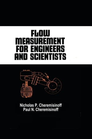 Flow Measurement for Engineers and Scientists