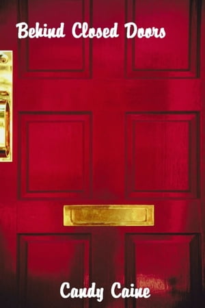 ŷKoboŻҽҥȥ㤨Behind Closed DoorsŻҽҡ[ Candy Caine ]פβǤʤ111ߤˤʤޤ