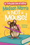 Madison Morris Is NOT a Mouse!