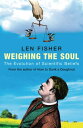 ŷKoboŻҽҥȥ㤨Weighing the Soul The Evolution of Scientific BeliefsŻҽҡ[ Dr Len Fisher ]פβǤʤ747ߤˤʤޤ