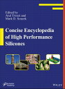 Concise Encyclopedia of High Performance Silicones【電子書籍】