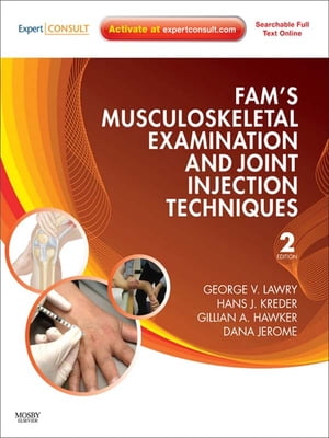 Fam's Musculoskeletal Examination and Joint Injection Techniques