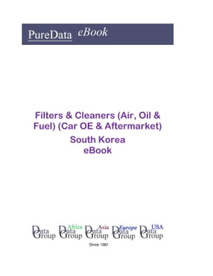 ŷKoboŻҽҥȥ㤨Filters & Cleaners (Air, Oil & Fuel (Car OE & Aftermarket in South Korea Market SalesŻҽҡ[ Editorial DataGroup Asia ]פβǤʤ3,147ߤˤʤޤ