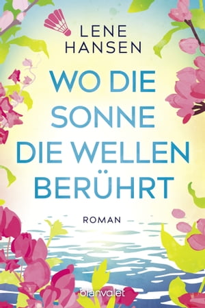 Wo die Sonne die Wellen ber?hrt Roman【電子