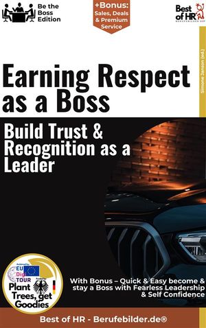 Earning Respect as a Boss – Build Trust & Recognition as a Leader