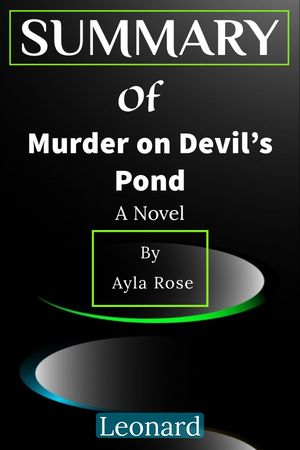 Murder on Devil 039 s Pond A Novel By Ayla Rose【電子書籍】 Leonard