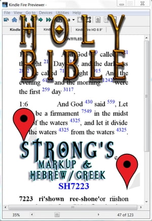 Holy Bible (KJV) with Strong 039 s Markup and Hebrew/Greek Dictionaries (Fast Navigation, Search with NCX and Chapter Index)【電子書籍】 King James Version