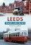 Leeds Trams and Buses