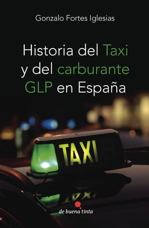 Historia del taxi y del carburante GLP en España